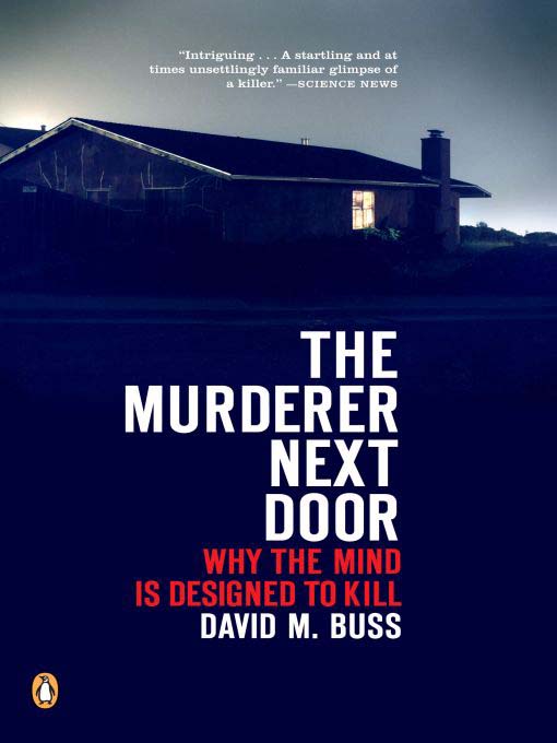 Title details for The Murderer Next Door by David M. Buss - Available
